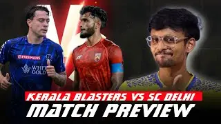 Kerala Blasters vs SC Delhi |