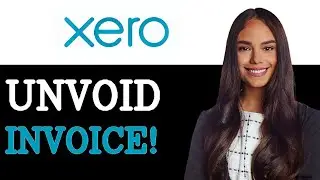 Как отменить счет-фактуру в Xero. Полное руководство (2025)