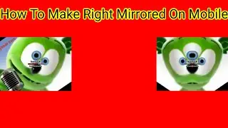 [REMAKE] How To Make Right Mirrored On Mobile [FIXED]