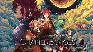 Chained Echoes OST | Never Forget Our Promise [Extended]