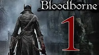 Bloodborne [Walkthrough ITA HD - PARTE 1] - Blind Run