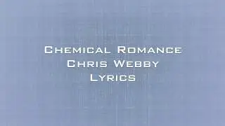 Chemical Romance Chris Webby Lyrics