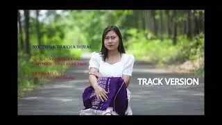 Moi zinda thakha (by Arangle Panme) Track version