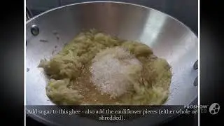 Easy Dessert Recipes: Cauliflower Halwa!