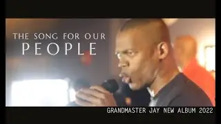 GRANDMASTER JAY NEW SONG BEING RELEASED TONIGHT 2022