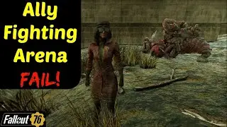 Fallout 76: Ally Fighting Arena Fail!
