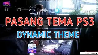 PASANG/GANTI TEMA BERGERAK PS3