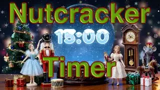 The Nutcracker 15 Minute Timer