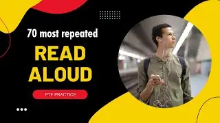 PTE read aloud practice | 70 most repeated | PTE speaking test