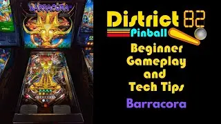 Barracora Pinball Machine - Beginner Gameplay & Tech Tips
