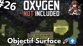 Oxygen Not Included FR Ep.26 : En Route vers la Surface de l’Astéroïde ⬆️🪐