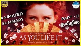 As You Like It Summary Part - 2 | Shakespeare Stories in Tamil | Mr Ecstasy | hp