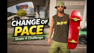 Skate 4 Challenge | Change of Pace | Pure Gameplay