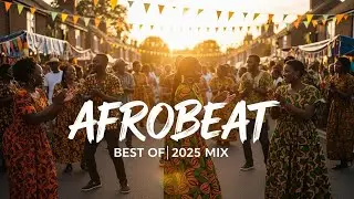 AFROBEAT MIRAGE MIX 2025 🪘 Smooth Afrobeat × Amapiano Illusion Vol.59