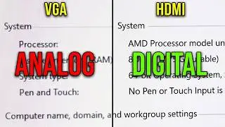 HDMI vs VGA (Digital vs Analog)