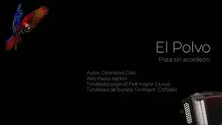 Diomedes D&iacute;az - El Polvo (Pista sin acorde&oacute;n para ensayar)