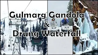 Gulmarg Gandola & Drung Waterfall