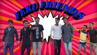 Feku Friends comedy video