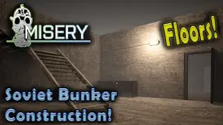 Misery - Bunker Construction (With Floors) Basic Guide