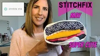 Stitch Fix Unboxing & Try-On | May 2019 Cute!!!