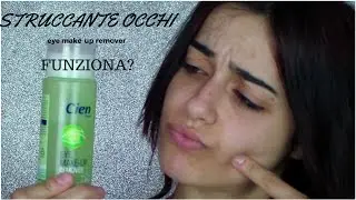 FUNZIONA? STRUCCANTE OCCHI CIEN Mi strucco con voi