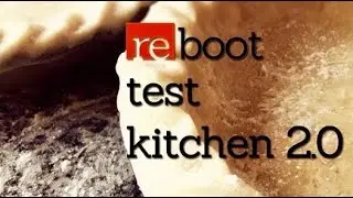 Test Kitchen 2.0: Act One