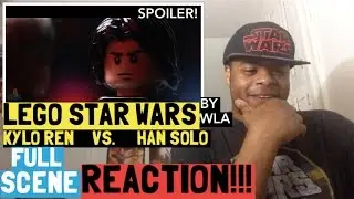 [STAR WARS SPOILERS!] Lego Han Solo vs Kylo Ren FULL SCENE by WLA REACTION!!!