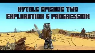 Exploration and Progression | Hytale Episode Two