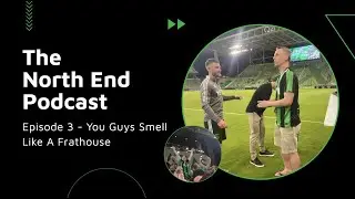Episode 3: You Guys Smell Like A Frathouse