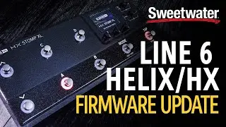 Line 6 Helix/HX Firmware 3.10 Update | What&rsquo;s New?
