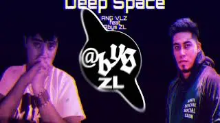 ANG VLZ Feat @bys ZL - Deep Space (Original Remix)