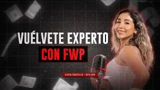 BECOME AN EXPERT WITH FWP - LUCIA CASTILLO 💵🙌🌿