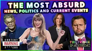 The Most Absurd News, Politics And Current Events On The Internet