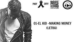 01-El Kid - Making Money (LETRA)