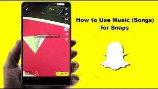 How to Add Music to Your Snapchat on Android Device