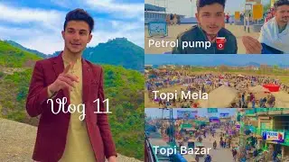 Petrol shortage ⛽️ | Topi Mela | Topi Bazar | vlog 11 | Shahzad Roy Vlog #Topi #Bazar