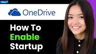 How to Enable Onedrive on Startup 2026 (Step By Step)