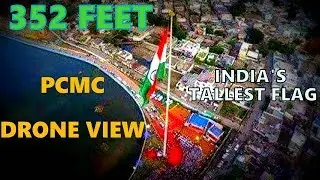 Drone View India's Highest Flag #1 Pole || Pimpri - Chinchwad || Bhakti Shakti , Pune