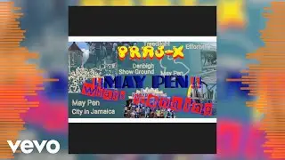Praj-X - What&rsquo;s Trending (May Pen) (Official Audio)