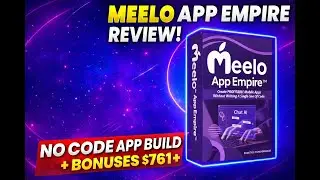 Meelo App Empire Review &ndash; No Code App Build Demo + OTO & Bonuses Worth $761+