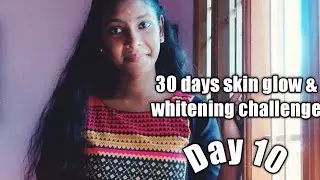 Skin whitening & glowing challenge/Day 10/mithra tamil beauty tips#30dayskinwhiteningchallenge