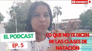 El PODCAST EP. 5 COSA que nos CHOCARON en la primera clase de NATACIÓN. LO QUE NADIE TE DICE