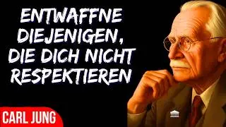 H&ouml;r auf zu reagieren, erh&ouml;he deine Energie und sieh zu, wie dich alle respektieren | Carl Jung