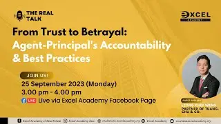 The Real Talk: From Trust to Betrayal - Agent-Principal's Accountability & Best Practices