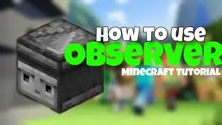 How to use Observer | Minecraft Tutorial