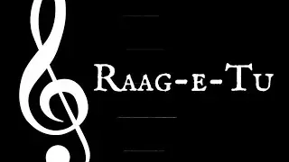 Raag-e-Tu Semi-Classical Rock Fusion Song (Love Song) , Created with AI