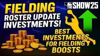 FIELDING Roster Update Investments! Best Players to Buy for Fielding Boosts MLB The Show 25