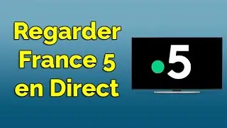 Comment regarder France 5 en direct sur ordinateur et smartphone
