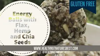 Super Snack | Energy Balls With Flax , Hemp and Chia Seeds