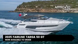 2025 Fairline Targa 50 GT: Now Available to Order